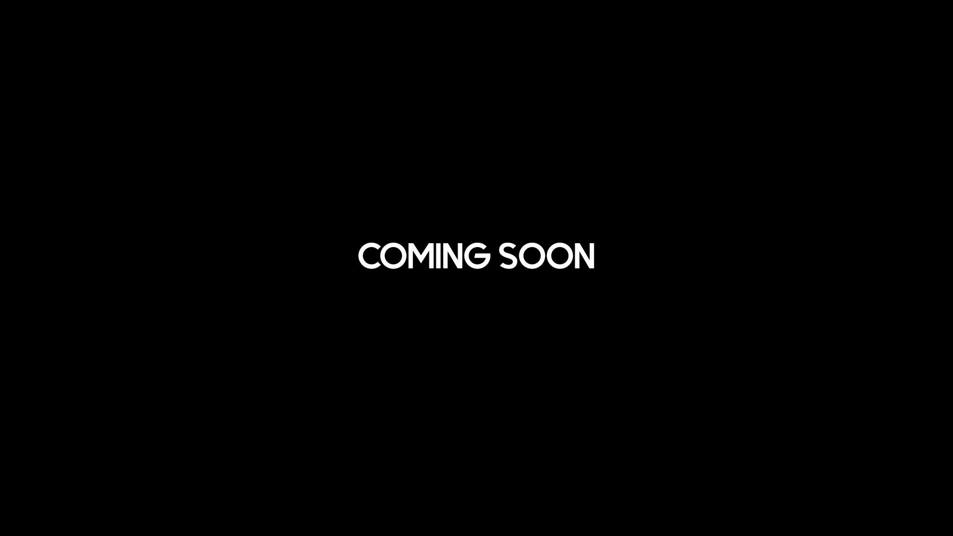 Coming Soon